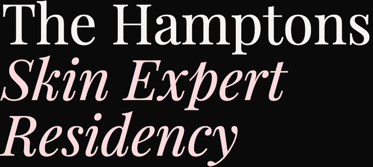 The Hamptons Skin Expert Residency